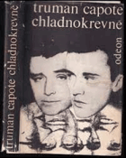 Chladnokrevně. Pravdivé vylíčení čtyřnásobné vraždy a jejích důsledků