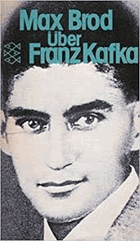 Über Franz Kafka Eine Biographie. Franz Kafkas Glauben und Lehre. Verzweiflung und Erlösung im ...