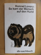 So kam der Mensch auf den Hund. 6. Aufl.