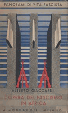 L'opera del fascismo in Africa 1 MONDADORI