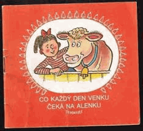 Co každý den venku čeká na Alenku