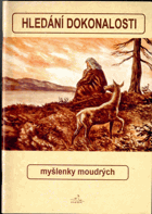 Hledání dokonalosti Myšlenky moudrých