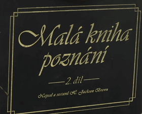 Malá kniha poznání 2 Lidé od pěti do pětadevadesáti se svěřují, co zjistili o životě, ...