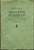 Augustin Herrman, zakladatel Bohemia Manor r. 1660 a autor mapy států Virginie a Marylandu - ...