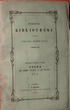Cesta z království Českého do Benátek, odtud do země svaté, země judské a dále do Egypta, ...