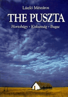 The Puszta. Hortobágy. Kiskunság. Bugac