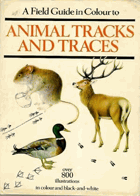 Field Guide in Colour to Animal Tracks and Traces