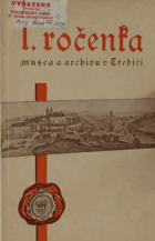 1.ročenka městského musea Třebíč Okresního a městského archivu v Třebíči