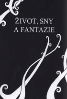 Život, sny a fantazie Nové Strašecí Almanach studentů Gymnázia Jana Ámose Komenského v ...