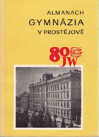 Gymnázia v Prostějově 80 let 1899-1979 Proßnitz