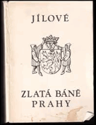 Jílové 1 Zlatá báně Prahy Eule