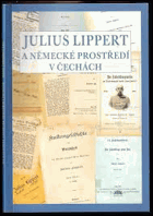 Julius Lippert a německé prostředí v Čechách