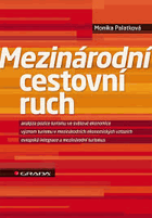 Mezinárodní cestovní ruch Analýza pozice turismu ve světové ekonomice, význam turismu v ...