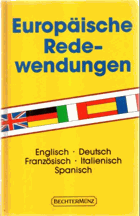 Europäische Redewendungen. Englisch, Deutsch, Französisch, Italienisch, Spanisch.
