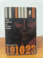 The diaries of Franz Kafka - 1910-23