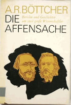 Die Affensache Berichte und Geschichten um zwei große Wissenschaftler