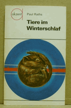 Tiere im Winterschlaf. (Akzent 08)