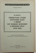 Komunistická strana Sovětského svazu v období cizí vojenské intervence a občanské války ...