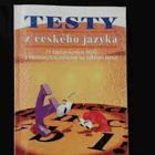 Testy z českého jazyka 71 originálních testů z přijímacích zkoušek na střední školy