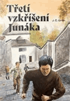 Třetí vzkříšení Junáka