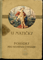 U matičky Pohádky pro nejmenší čtenáře