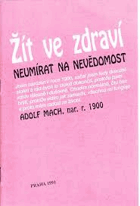 Žít ve zdraví, neumírat na nevědomost