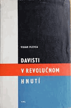 Davisti v revolučnom hnutí DAV čas.