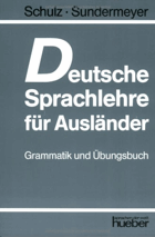 Deutsche Sprachlehre für Ausländer - Grammatik und Übungsbuch