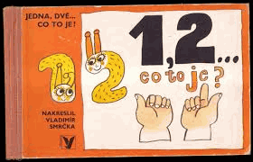 Jedna, dvě, co to je