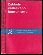 Základy vědeckého komunismu Učebnice pro střední stupeň stranického vzdělávání