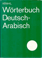Wörterbuch deutsch-arabisch ARABŠTINA Das deutsche Wortgut erarbeitet Wolfgang Ebert. Mitarbit am ...