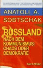 Russland nach dem Kommunismus Chaos oder Demokratie