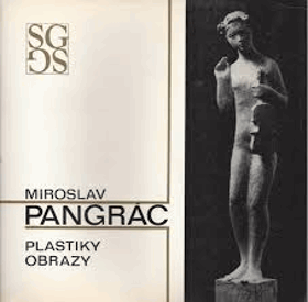 Pangrác, Miroslav Plastiky, obrazy Katalog
