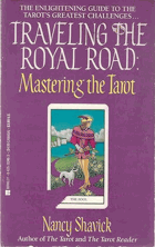 Traveling the Royal Road Mastering the Tarot