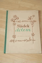 Sládek dětem. Výbor z básní pro děti