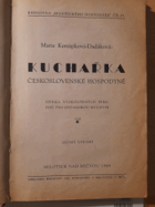Kuchařka československé hospodyně Sbírka vyzkoušených předpisů pro občanskou kuchyni.