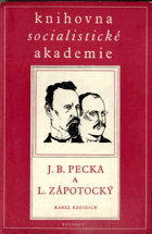 Josef Boleslav Pecka a Ladislav Zápotocký.