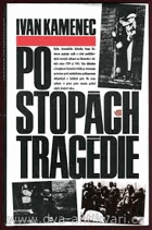 Po stopách tragedie