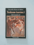 Die grossen Meister der Malerei Toulouse-Lautrec d. Gesamtwerk 1