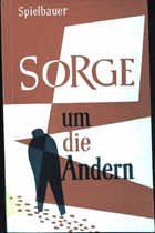 Sorge um die Andern