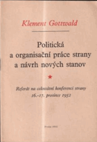 Politická a organisační práce strany a návrh nových stanov