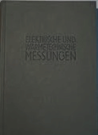 Elektrische und wärmetechnische Messungen.