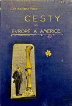 Cesty po Evropě a Americe Krásné vazby !!
