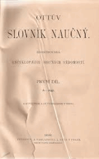 27SVAZKŮ Ottův Slovník naučný 1 - 27 MIX VAZEB Ilustrovaná encyklopedie obecných vědomostí ...