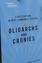Oligarchs and Cronies State Capture in Post-Communist Czechia