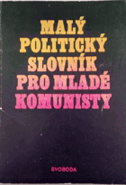 Malý politický slovník pro mladé komunisty
