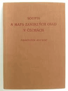 Soupis a mapa zaniklých osad v Čechách Sudety