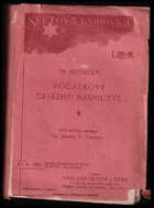 Počátkové českého básnictví obzvláště prosodie ; podle čtení z r. 1818 vydal Fr. ...