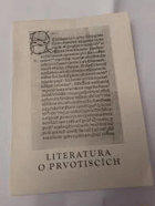 Literatura o prvotiscích z fondu Universitní knihovny v Brně