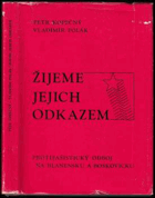 Žijeme jejich odkazem Protifašistický odboj na Blanensku a Boskovicku